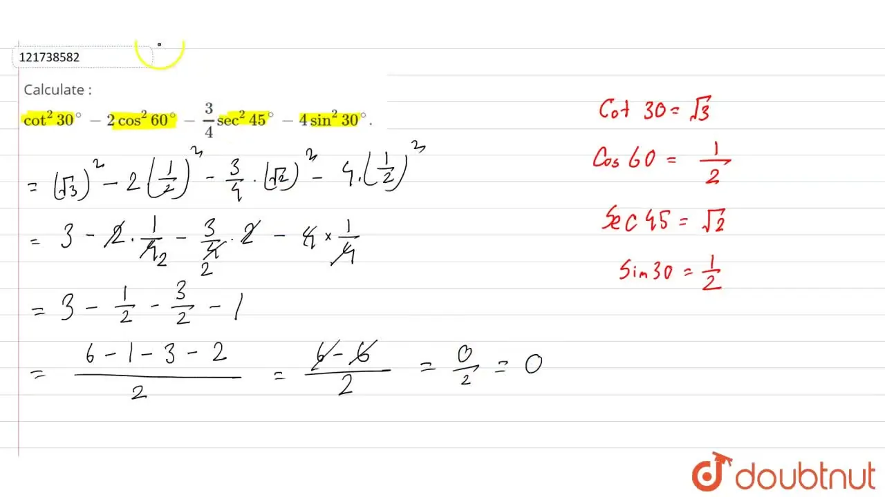 [Bengali] Calculate cot^(2)30^()2cos^(2)60^()(3)/(4)sec^(2)45^(