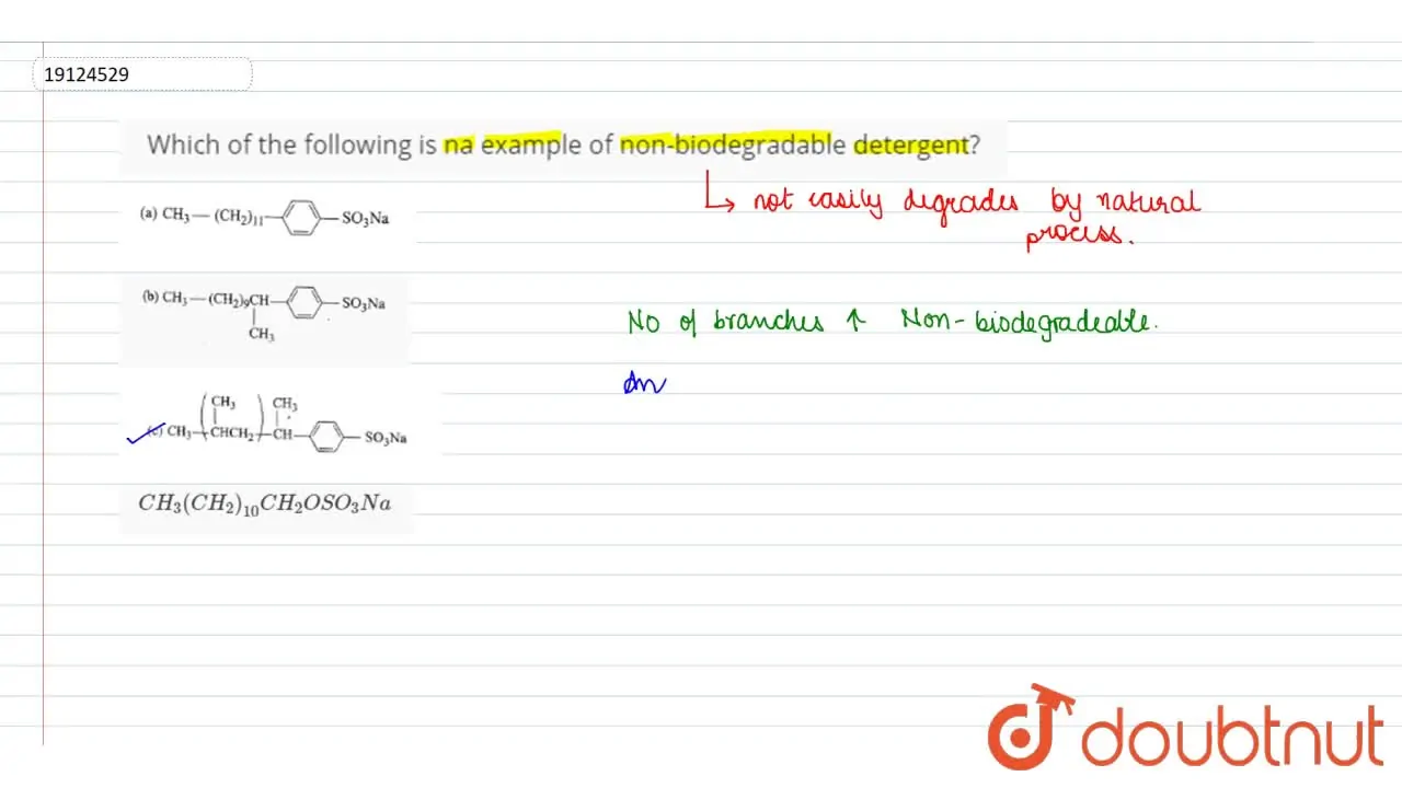 Which of the following is na example of nonbiodegradable detergent?