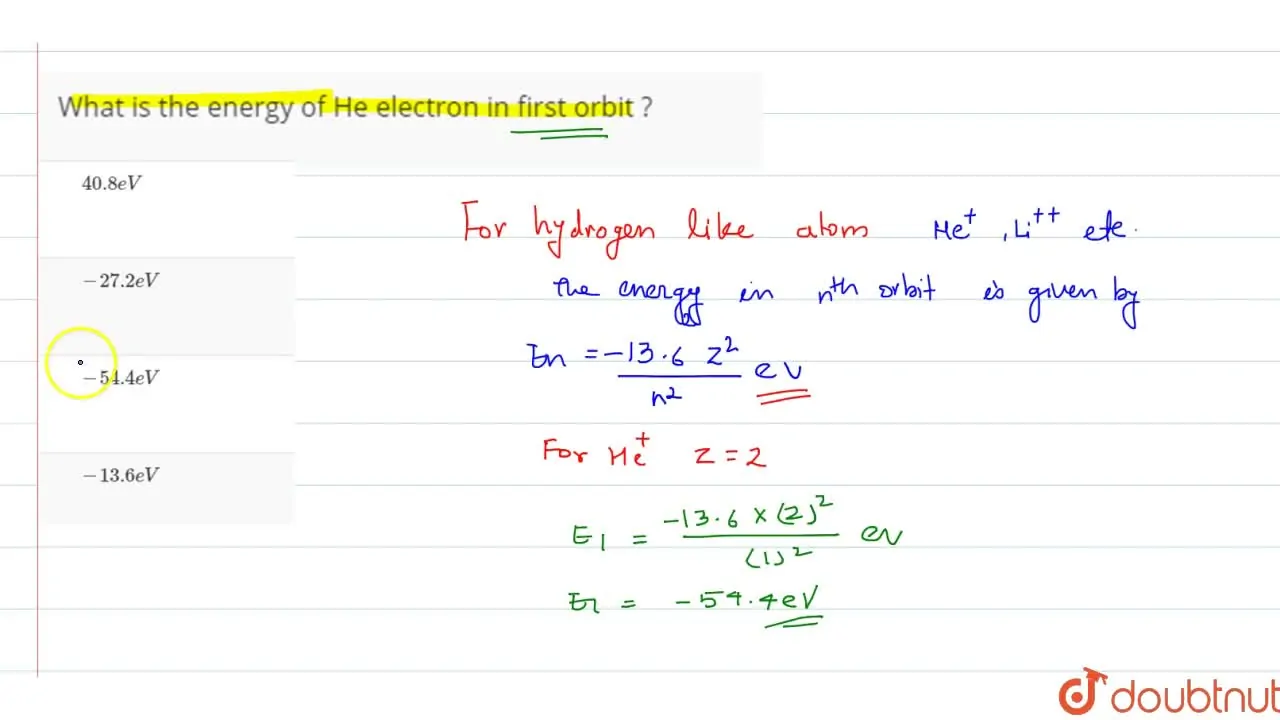 What Is The Energy Of He Electron In First Orbit