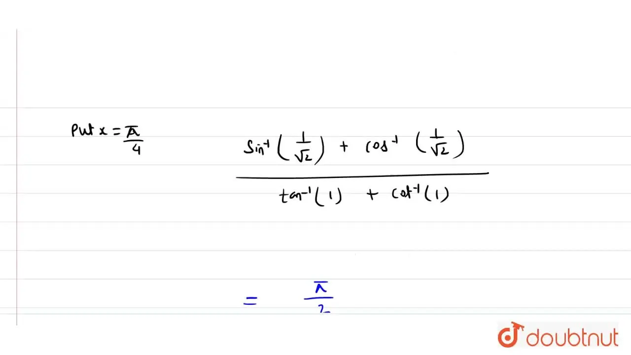 If x in(0,pi/2) ,then (sin^(1)(cosx)+cos^(1)(sinx))/(tan^(1)(cotx)+