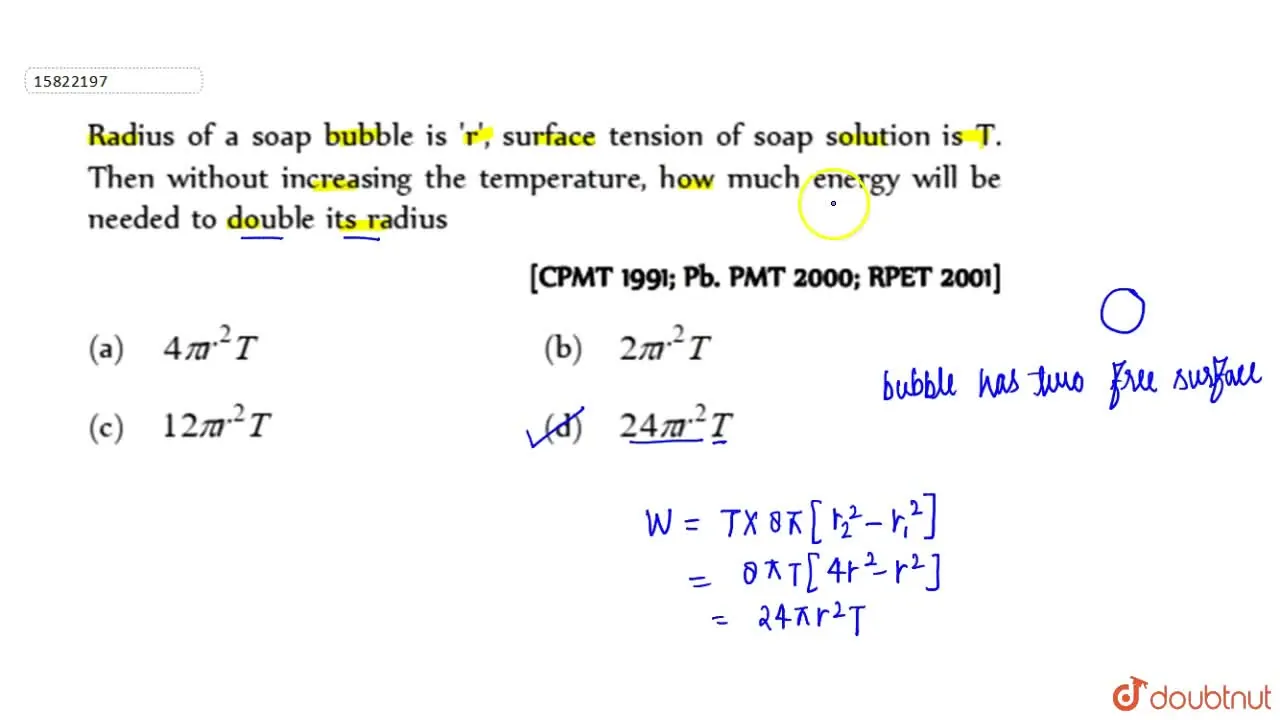 Radius of a soap bubble is 'r ', surface tension of soap solution is T