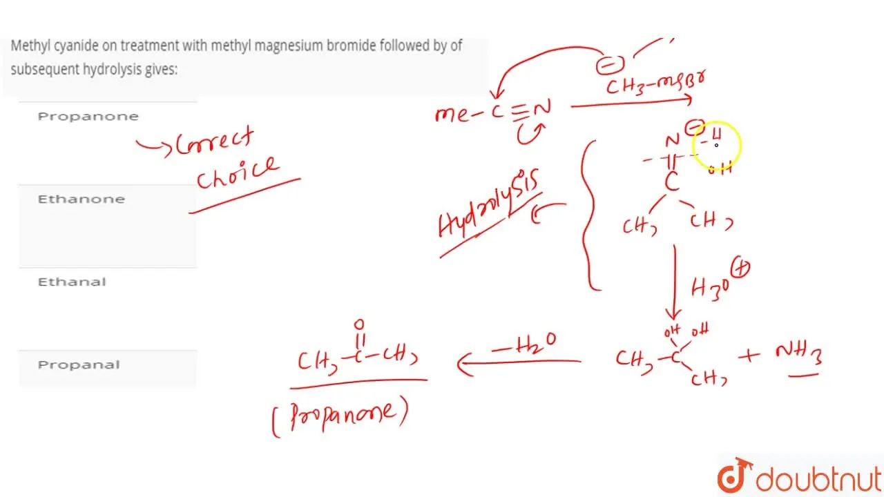 Methyl cyanide on treatment with methyl magnesium bromide followed by