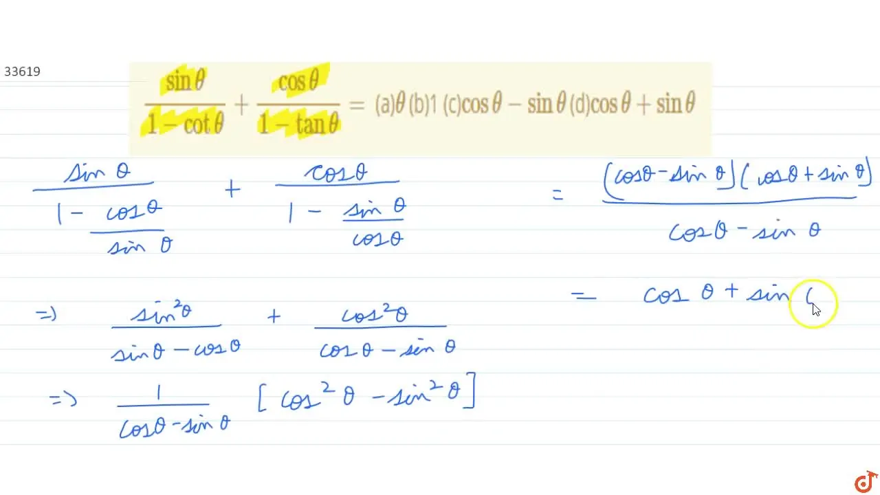 sintheta/(1-cottheta)+costheta/(1-tantheta)=