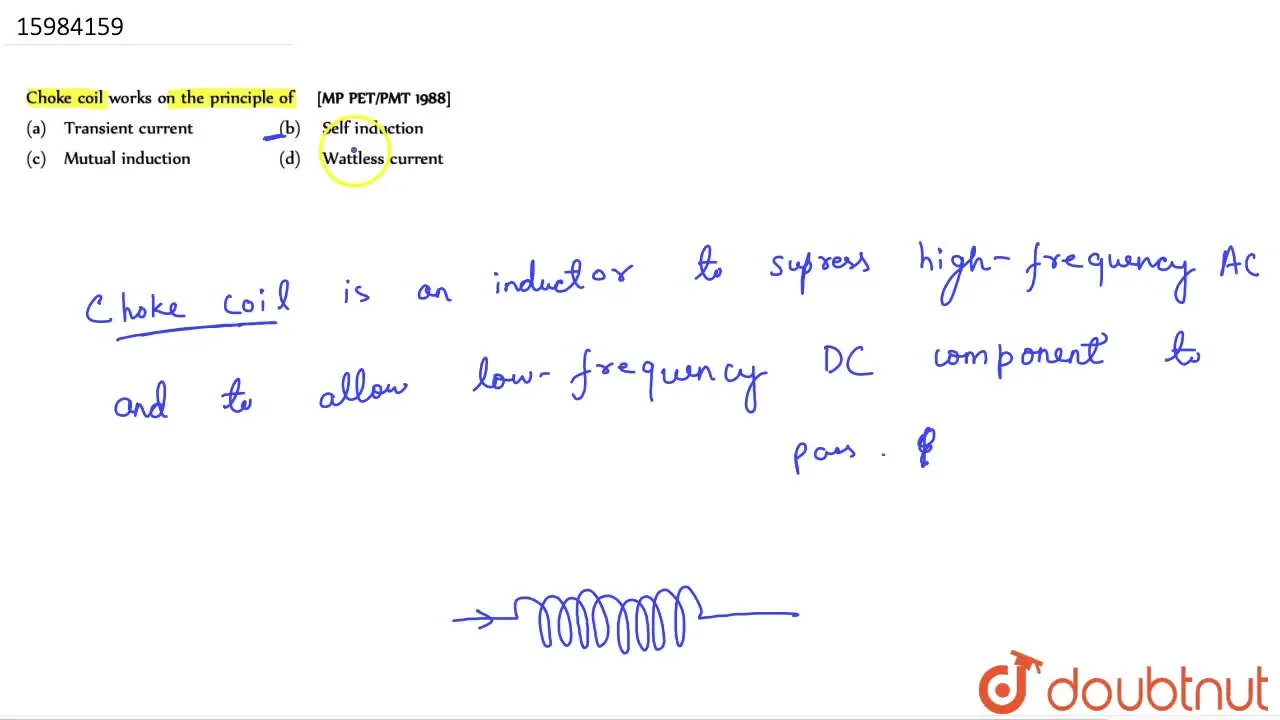 Choke coil works on the principle of