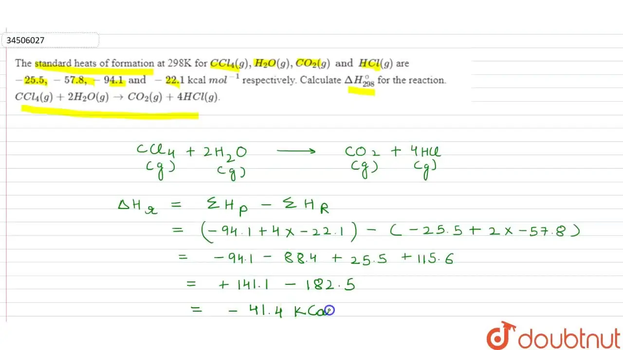 The standard heats of formation at 298K for C Cl(4)(g),H(2)O(g),CO(2)(