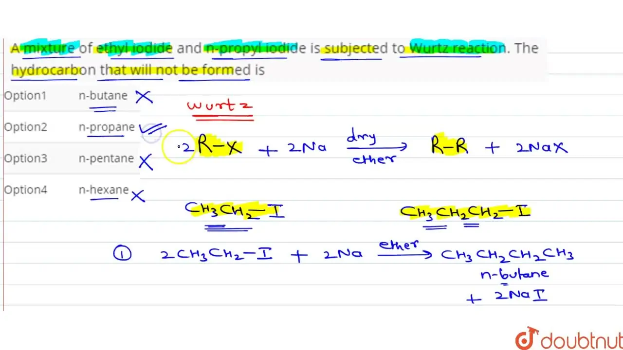 A mixture of ethyl iodide and n-propyl iodide is subjected to Wurtz re