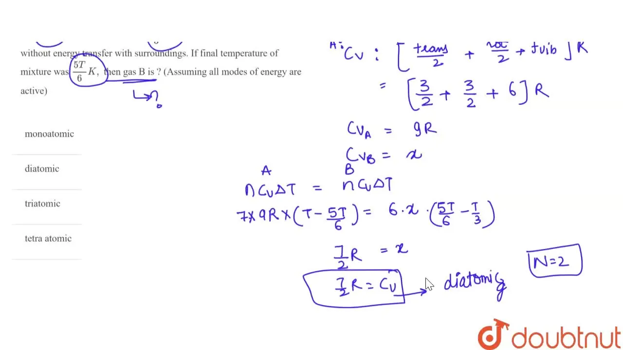 7 moles of a tetra-atomic non-linear gas 'A' at 10 atm and T K are mi