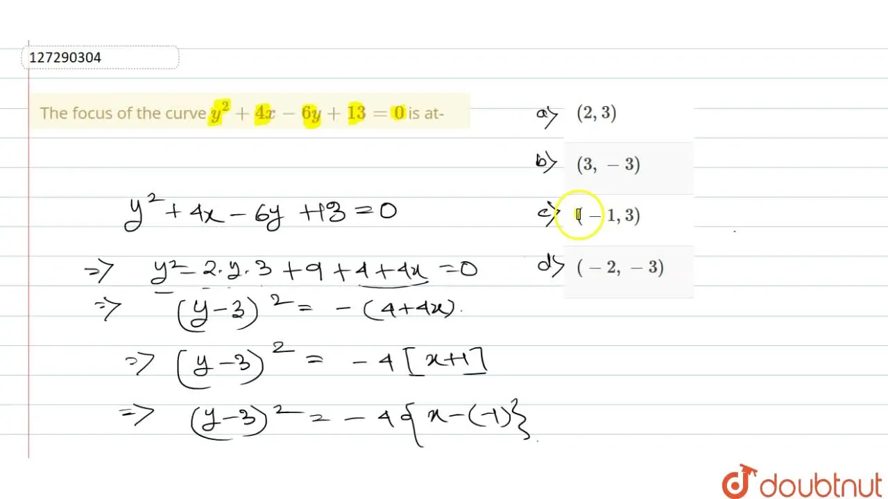 [Bengali] The focus of the curve y^(2) +4x 6y+13=0 is at