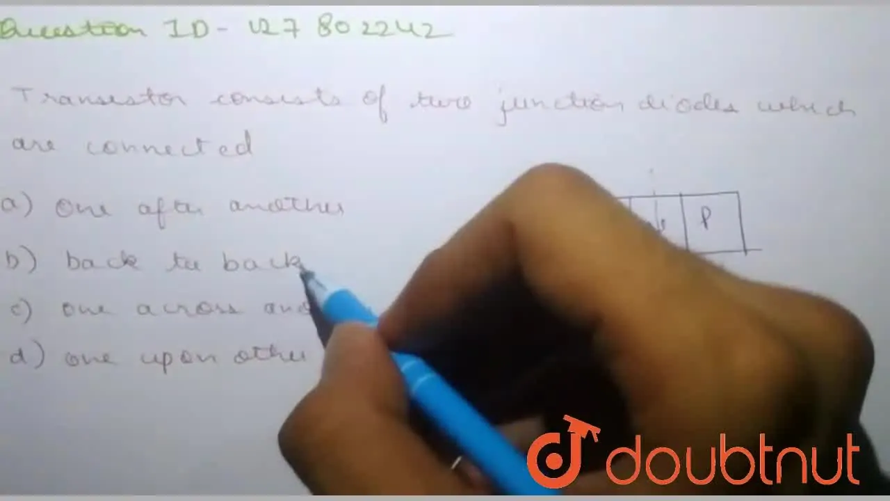 Transistor consists of two junction diodes which are connected