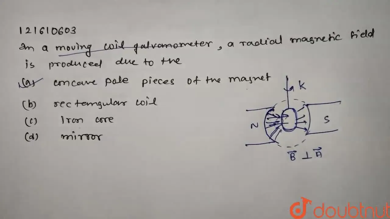 In a moving coil galvanometer , a radial field is produced du