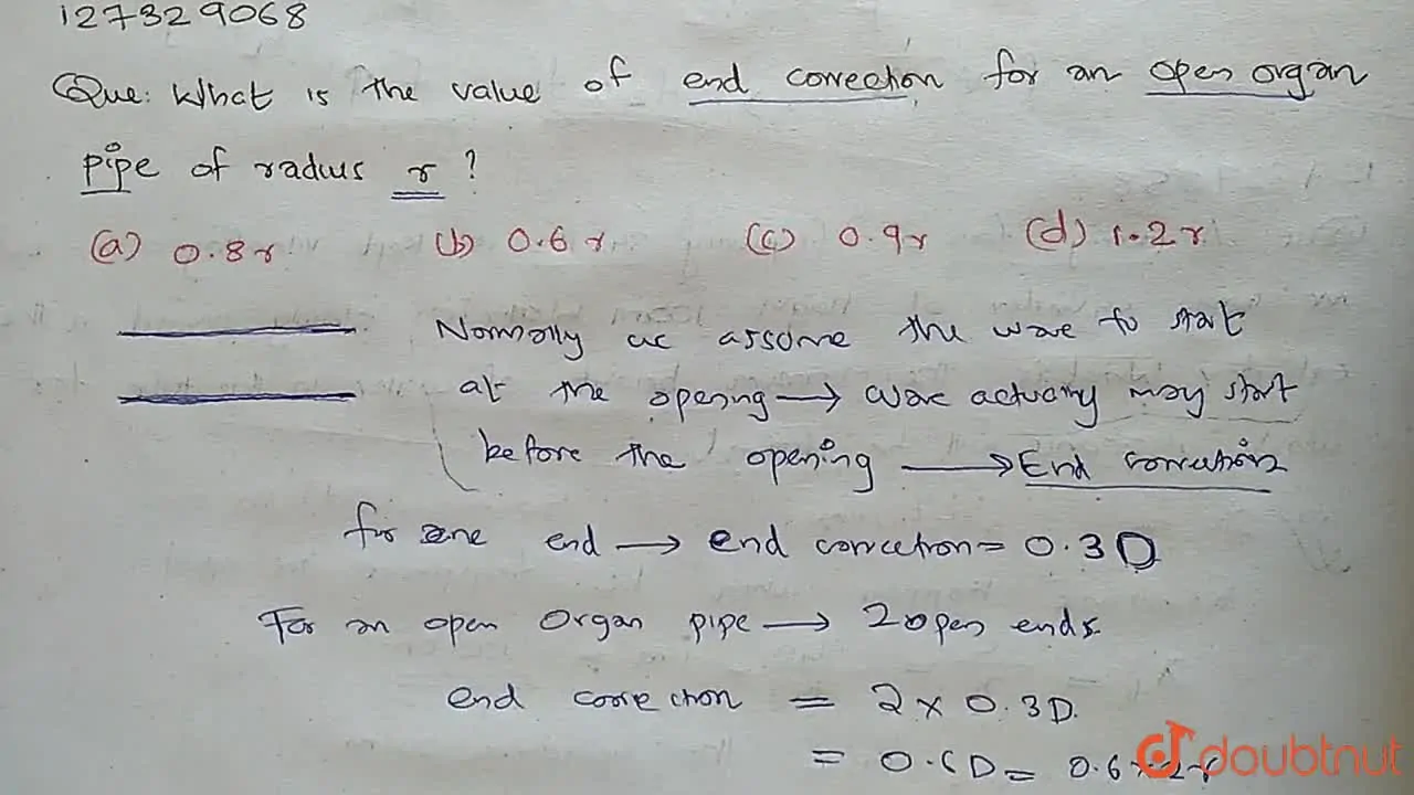 the-value-of-end-correction-for-an-open-organ-pipe-of-radius-r-is