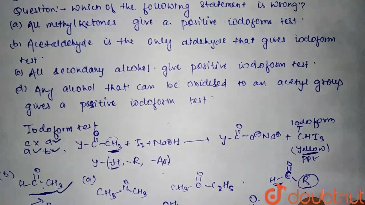 All secondary alcohols give positive iodoform test.