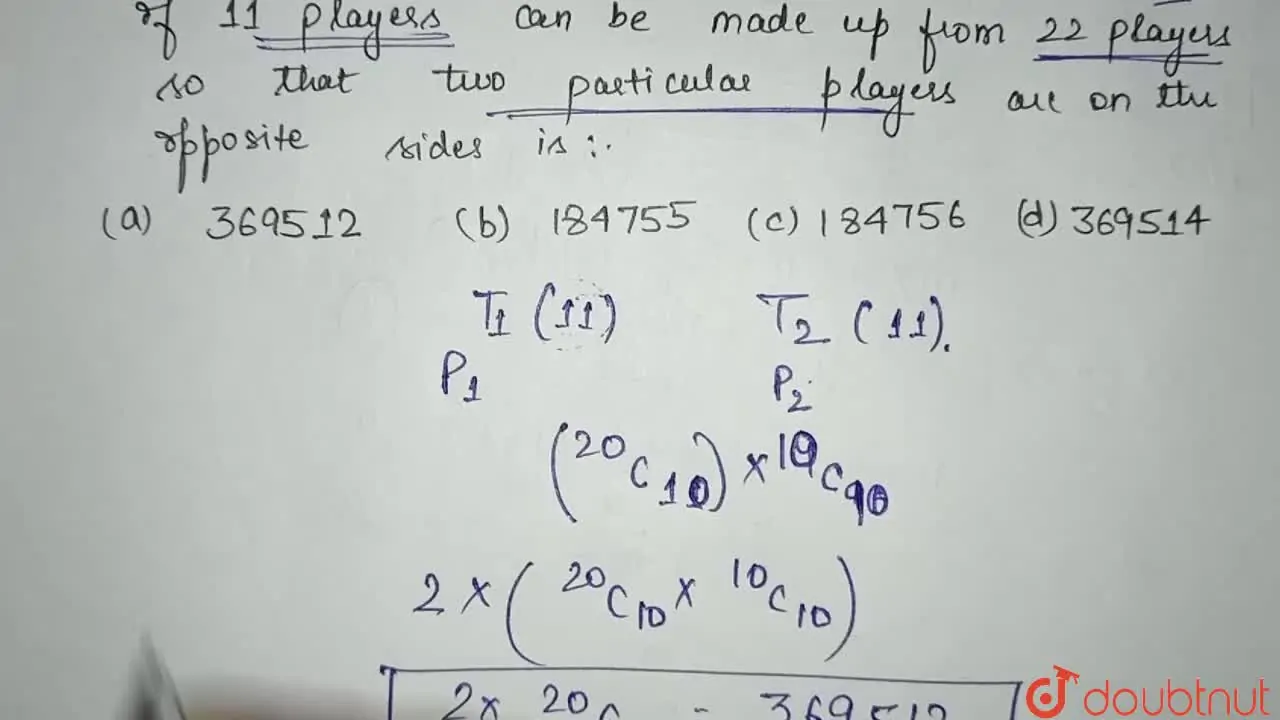 The number of ways in which two teams A and B of 11 players each can b