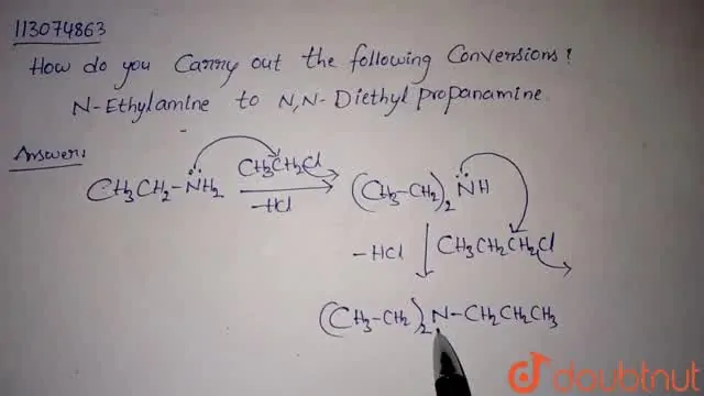 [Telugu] How do you carryout the following conversions ? N - Ethylam