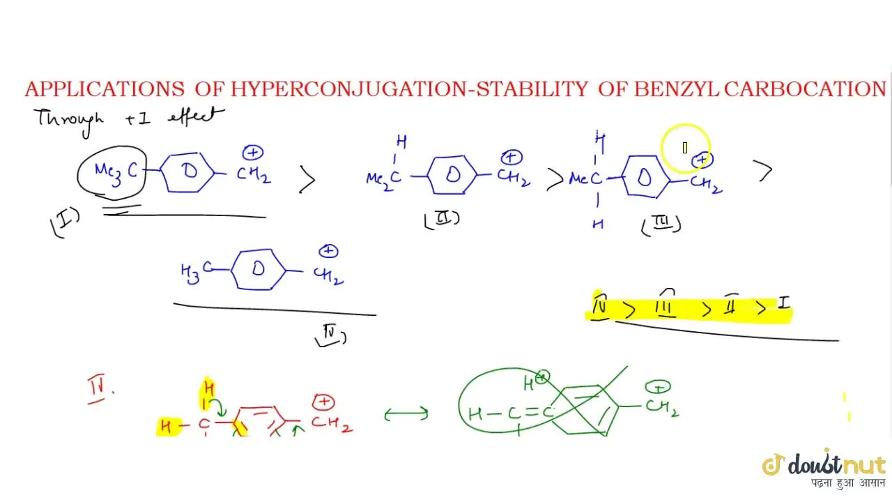 APPLICATIONS OF HYPERCONJUGATIONSTABILITY OF BENZYL CARBOCATION