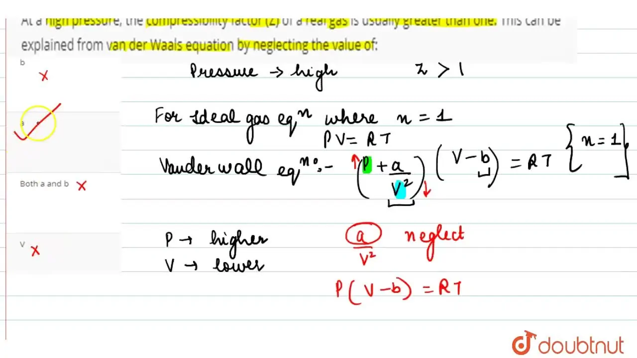 If Z is a compressibility factor, van der Waals equation at low pressure ..