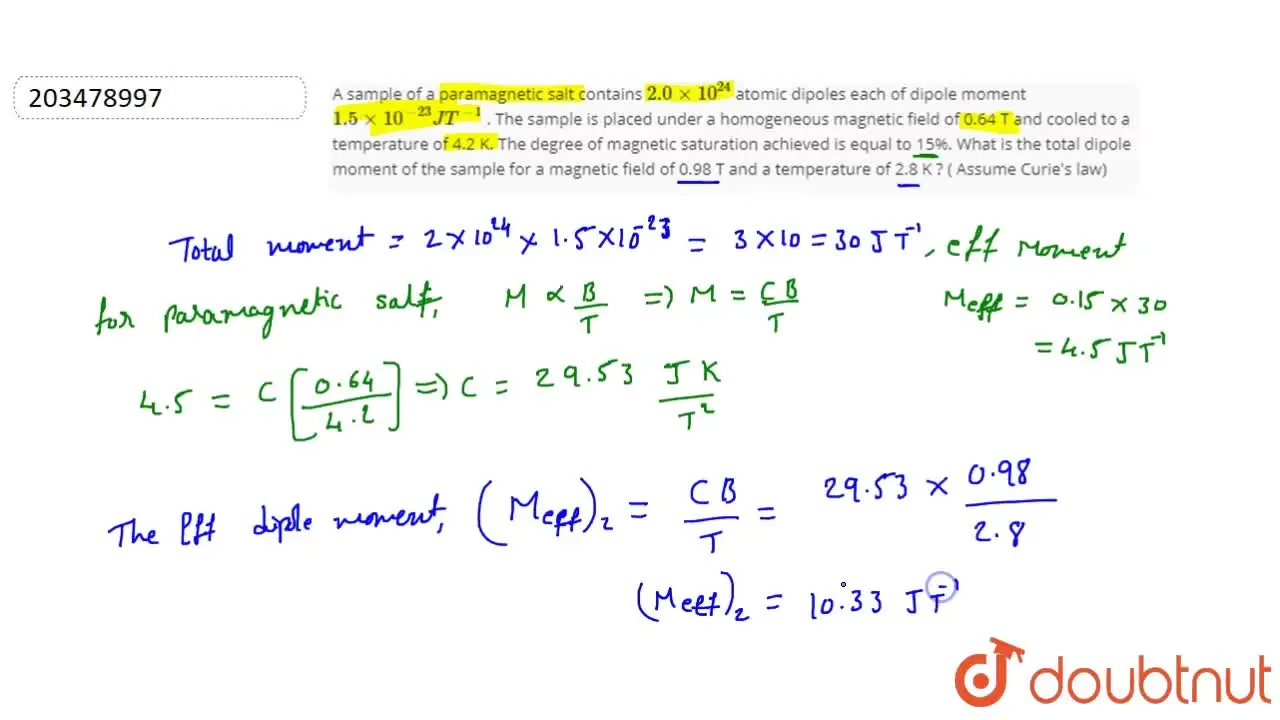 [Kannada] A sample of a paramagnetic salt contains 2.0 xx 10^(24) atom