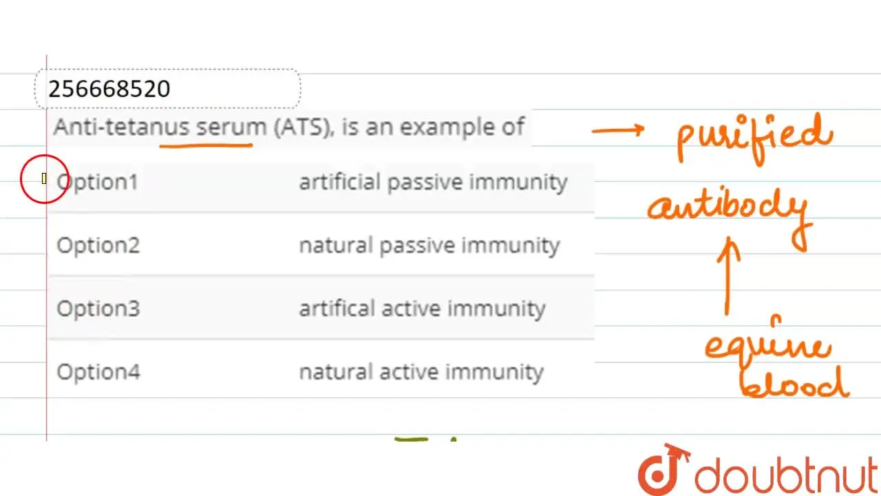 Antitetanus serum (ATS), is an example of