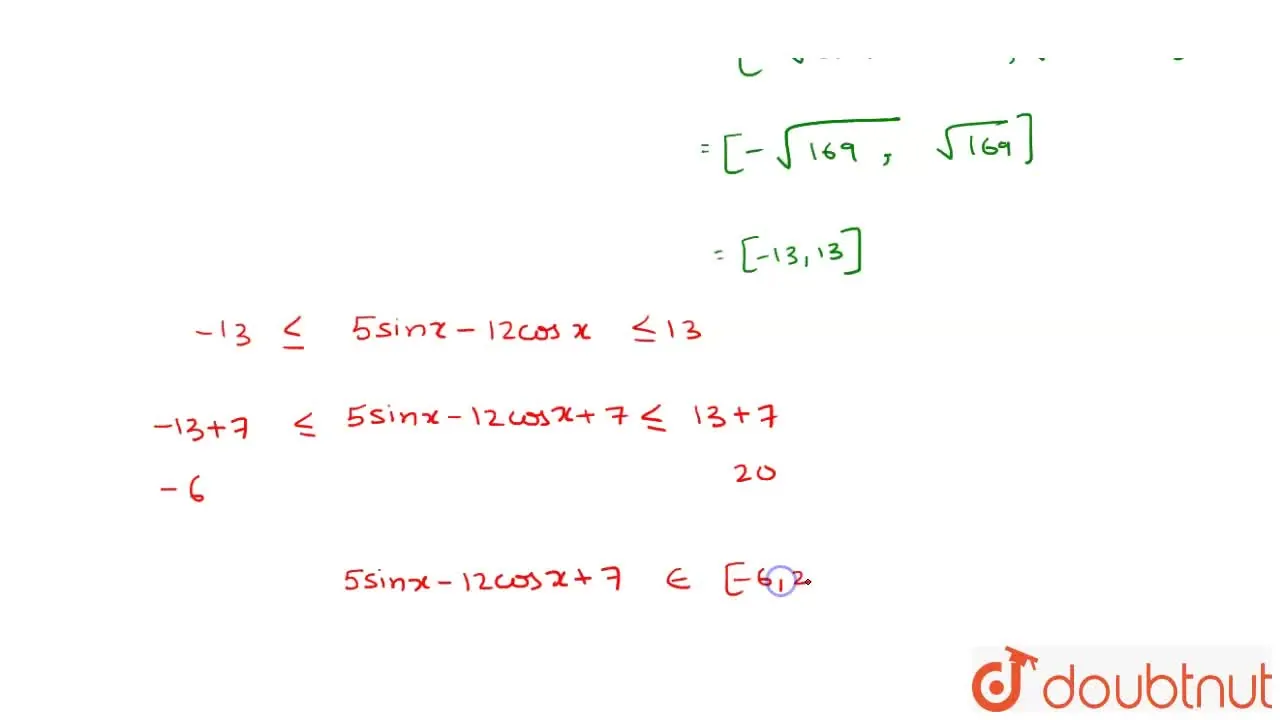 range of 7cosx - 24 sin x   5