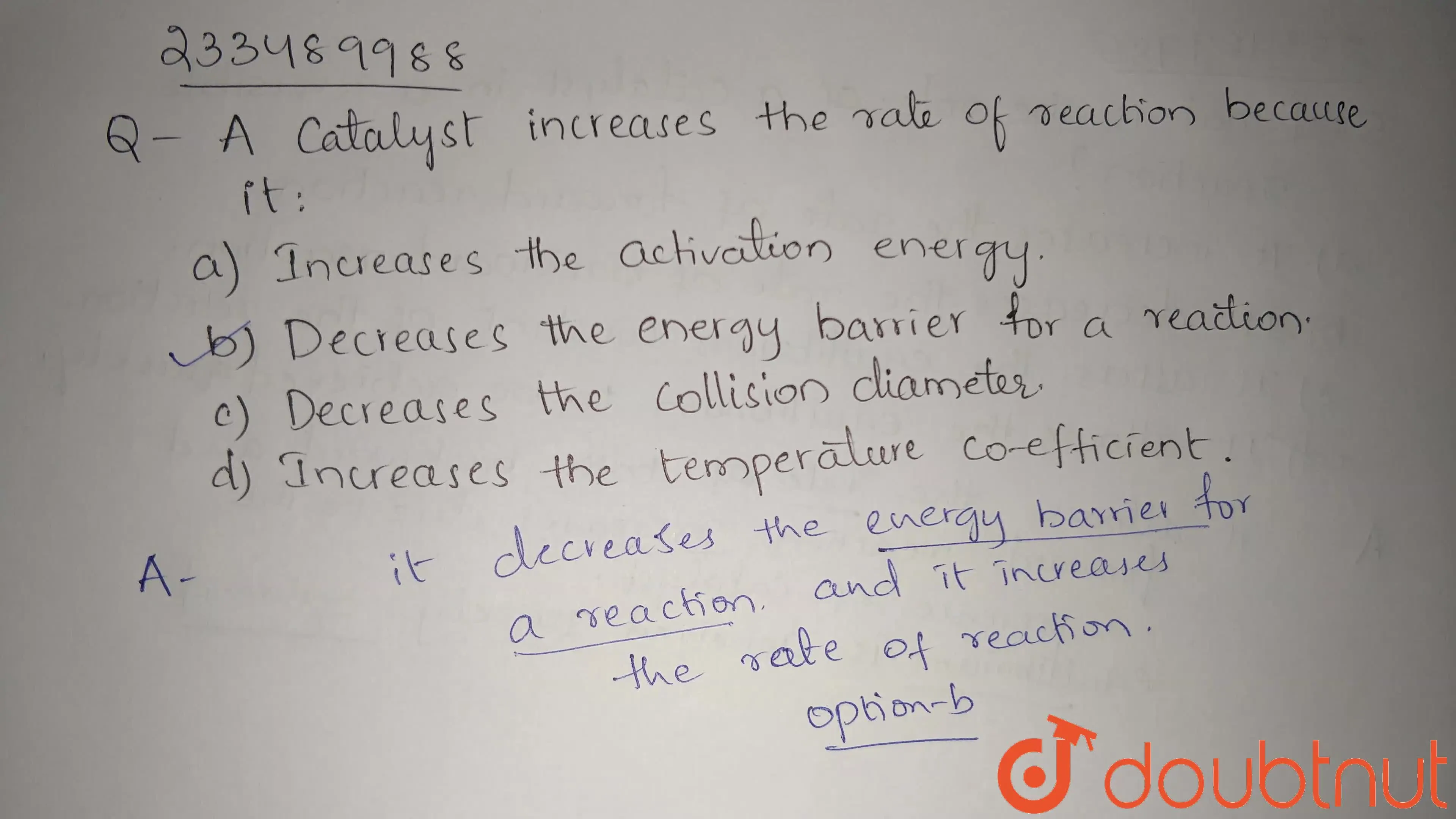 [Telugu] A catalyst increase the rate of reaction because it