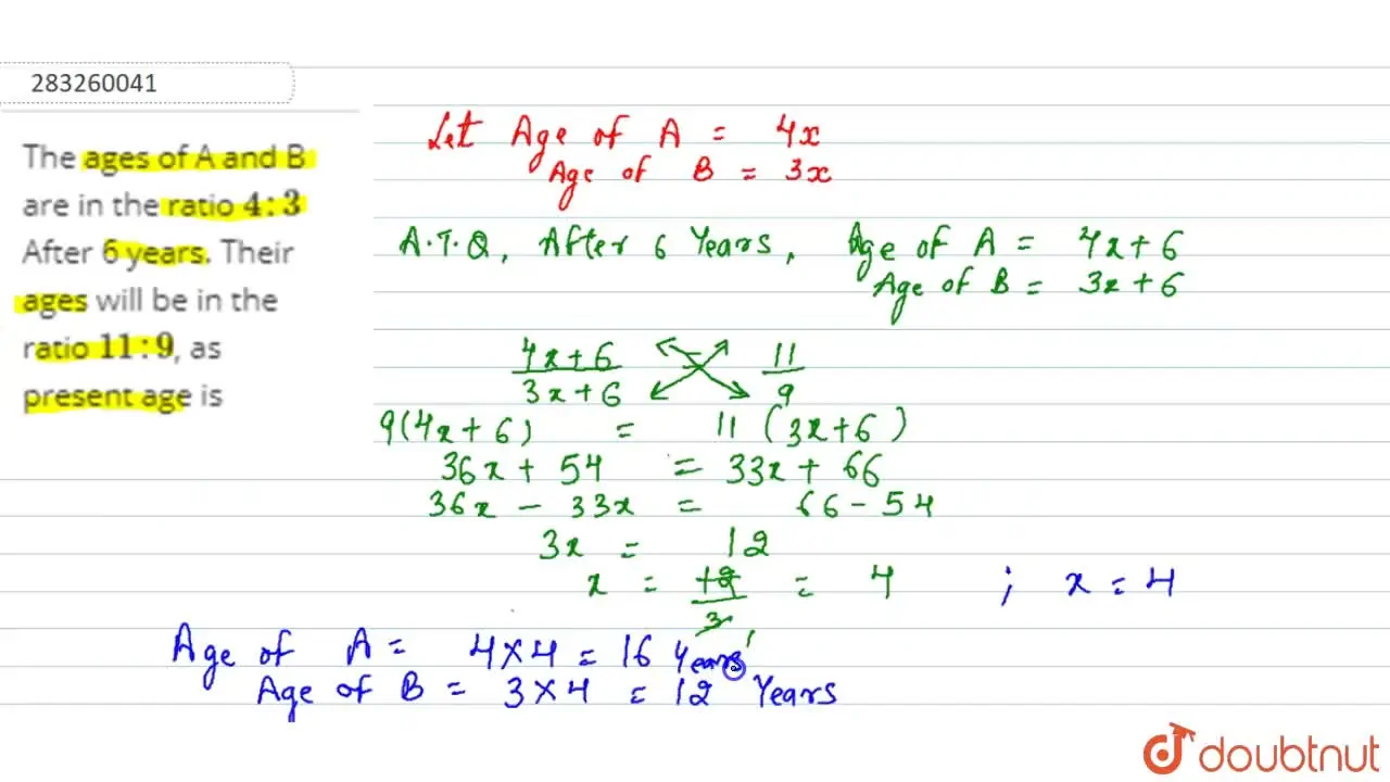 The Ages Of A And B Are In The Ratio 4:3 After 6 Years. Their Ages Wil