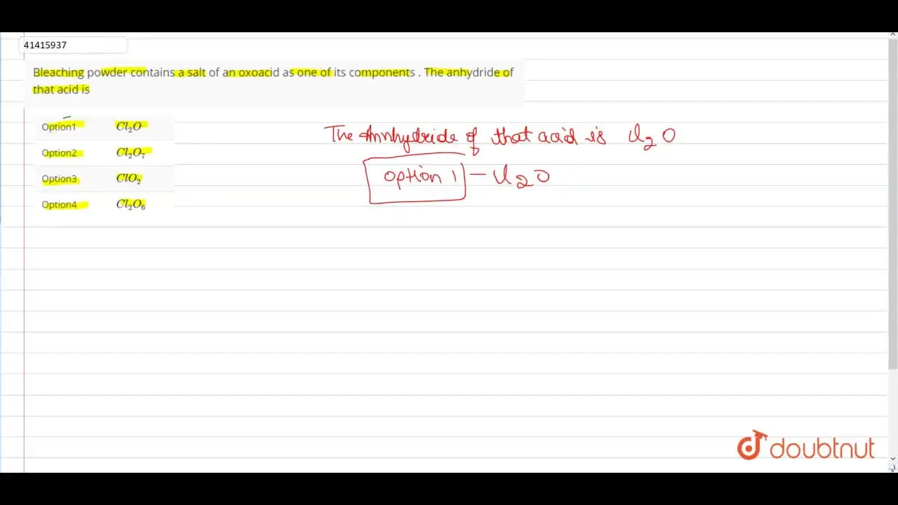 Bleaching powder contains a salt of an oxoacid as one of its component
