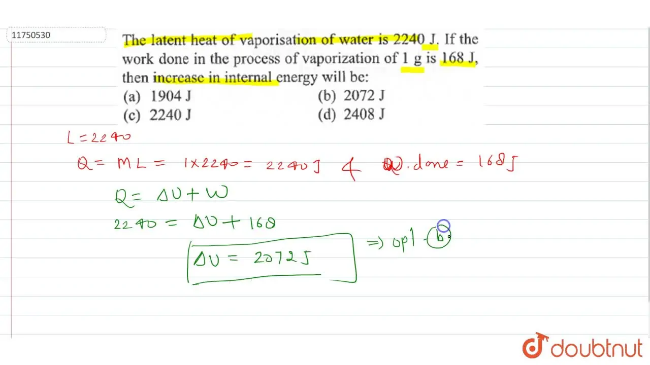 The letent heat of caporisation of water is 2240 J if the work done in