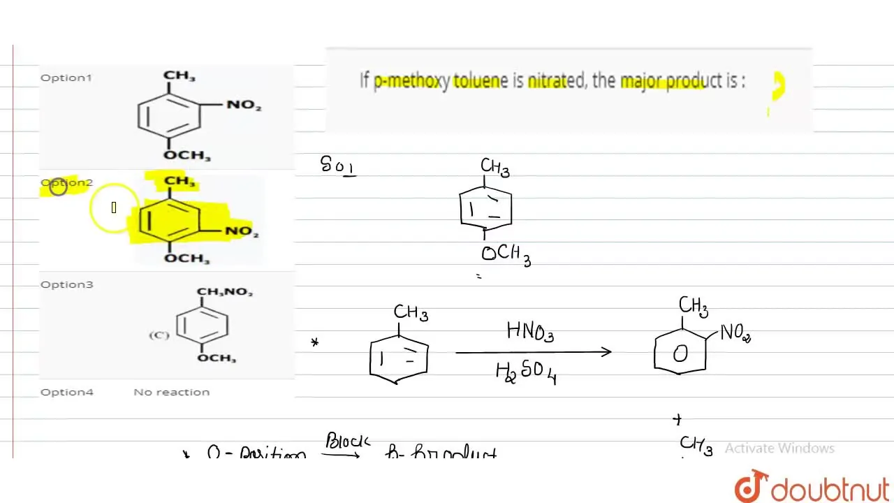 If P-methoxy Toluene Is Nitrated, The Major Product Is