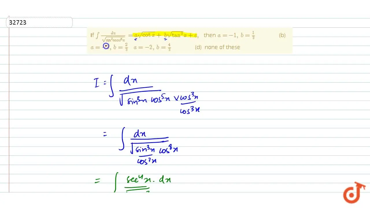 if-int-dx-sqrt-sin-3xcos-5x-asqrt-cotx-bsqrt-tan-3-x-c-then-a