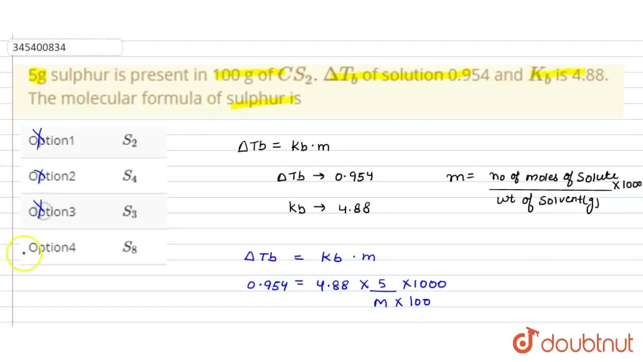 The vapour pressure of a solution having 2.0 g of solute X (gram atomic  mass=32 g/mol) in 100 g of CS2 (vapour pressure =854torr) is 848.9 torr.The  molecular formula of solute 1)