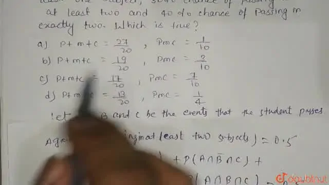 The Probabilities That A Student Passes In Mathematics, Physics And Ch