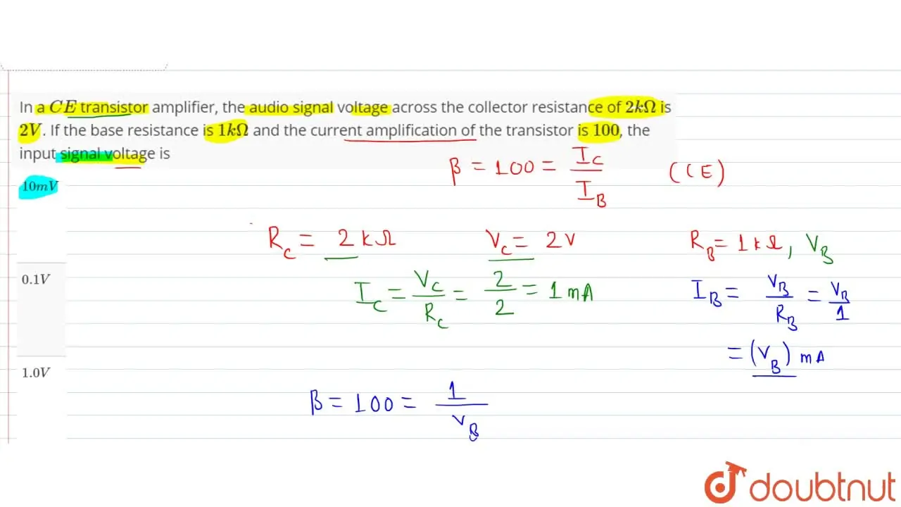 In A Ce Transistor Amplifier The Audio Signal Voltage Across The Coll