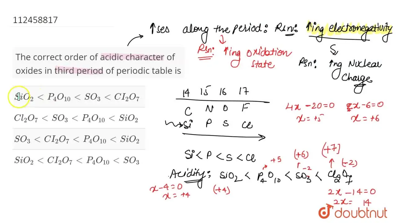 The correct order of acidic character of oxides in third period of per