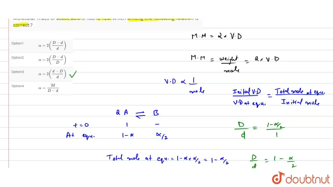 Acetic acid undergoes dimerisation, when dissolved in benzene Mol