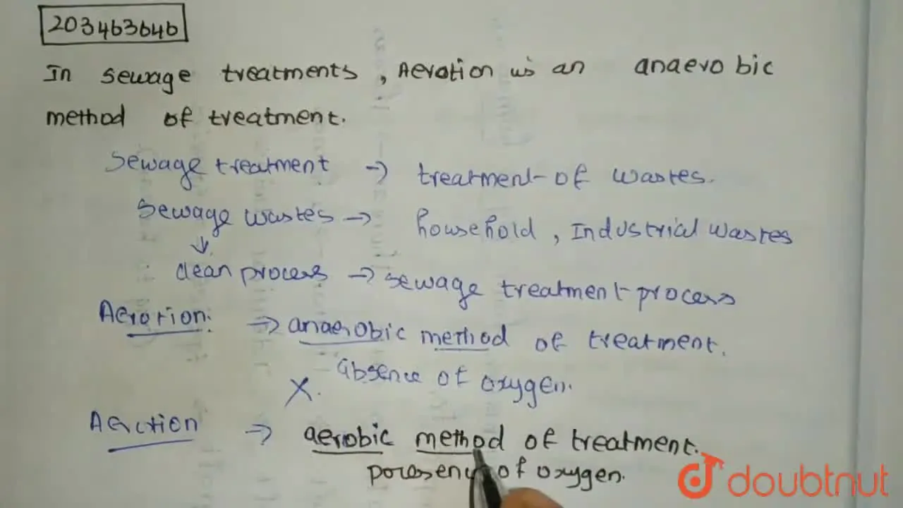 [Tamil Solution] In sewage treatments, Aerotion is a anaerobic method