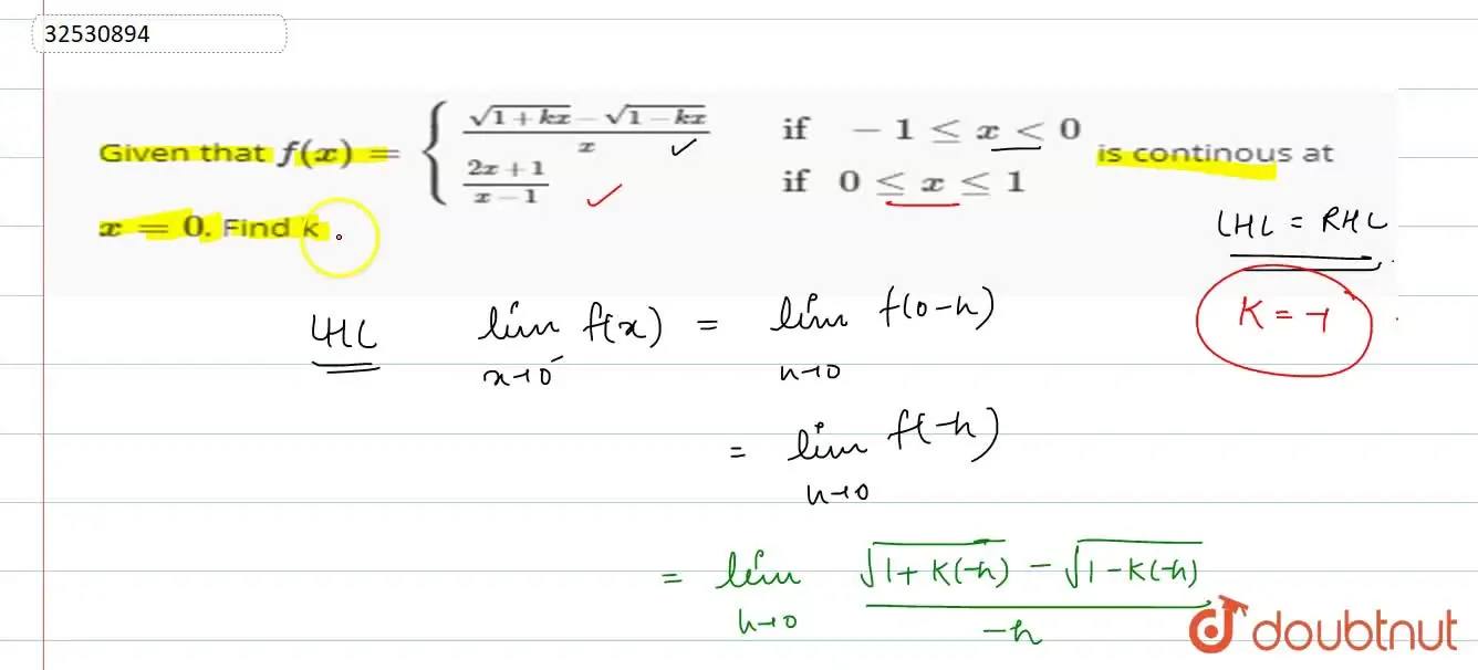 Given that f(x) = {{:((sqrt(1+kx)-sqrt(1-kx))/(x),if -1 le x lt 0),(