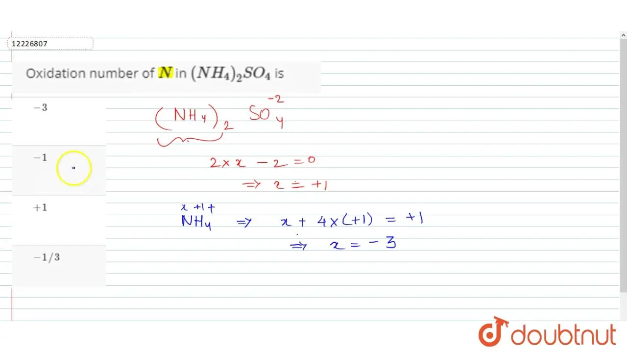 Oxidation number of N in (NH(4))(2)SO(4) is