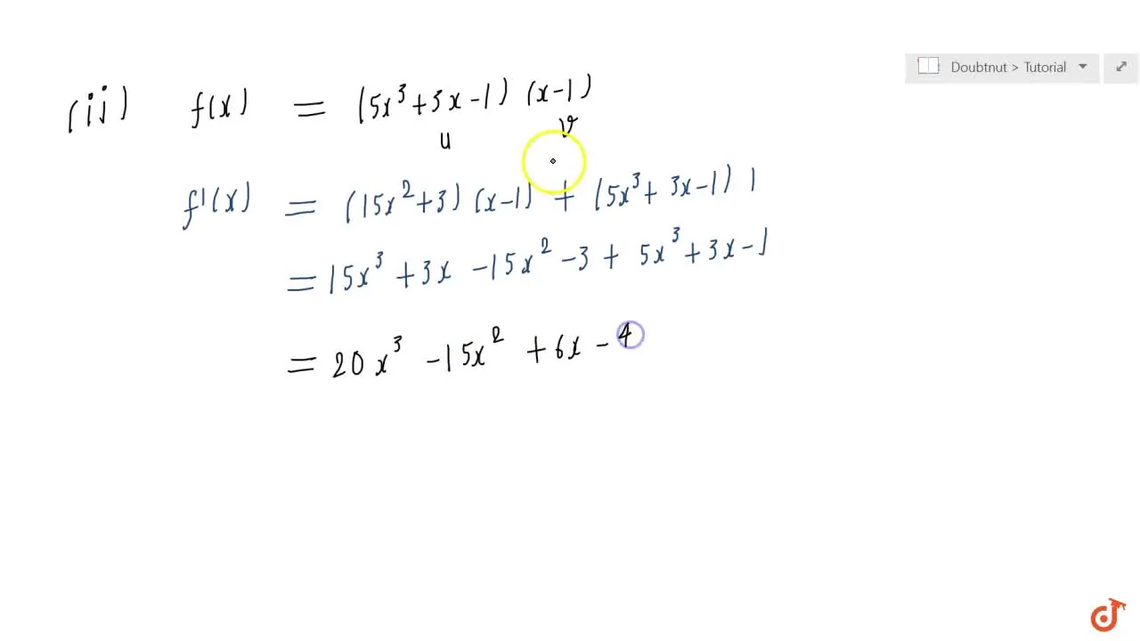 Find The Derivative Of I 2x 3 4 Ii 5x 3 3x 1 X 1 Iii X 3