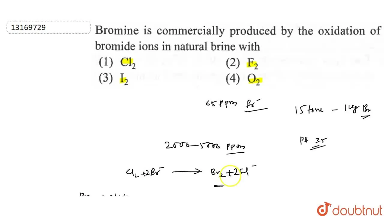 Bromine is commercially produced by the oxidation of bromide ions in n