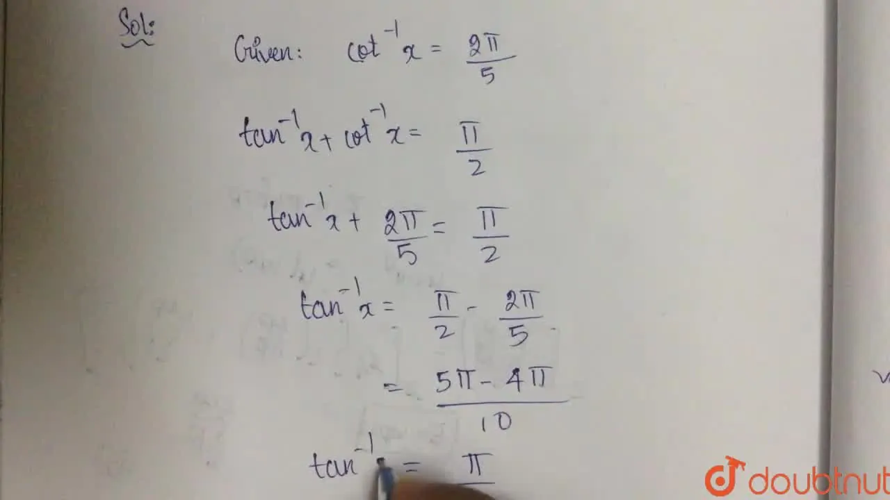 [Tamil] If cot^(1)x=(2pi)/(5)"for some"x""inR,"the value of"tan^(1)x
