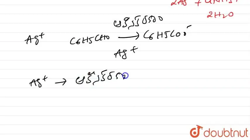 C6H5CHO(ద్ర)+2[Ag(NH3)2(జల)+3OH^-(జల) -rarr C6H5COO^-(జల)+2Ag(ఘ)+4NH3(