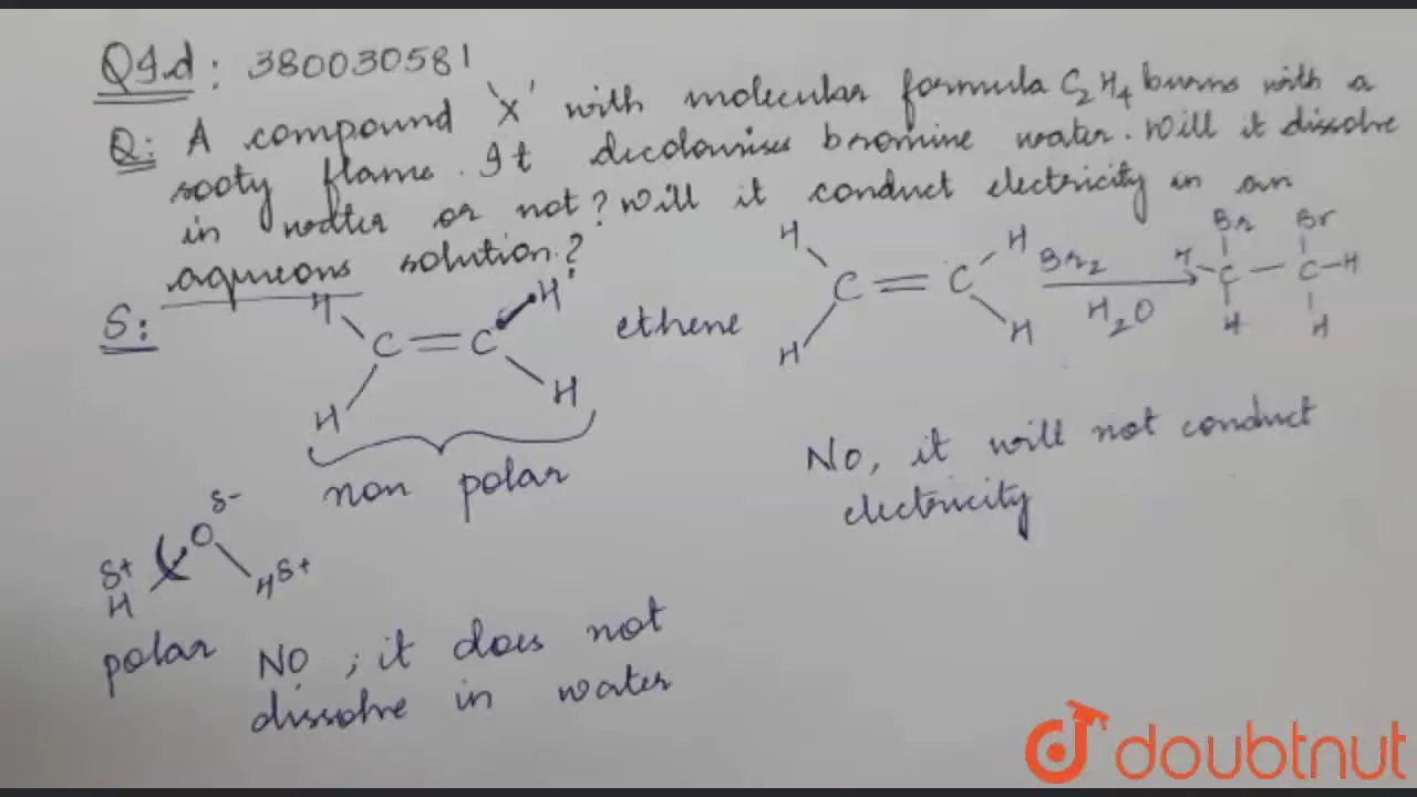 Kannada A compound X with molecular formula C2H4 burns with a soot