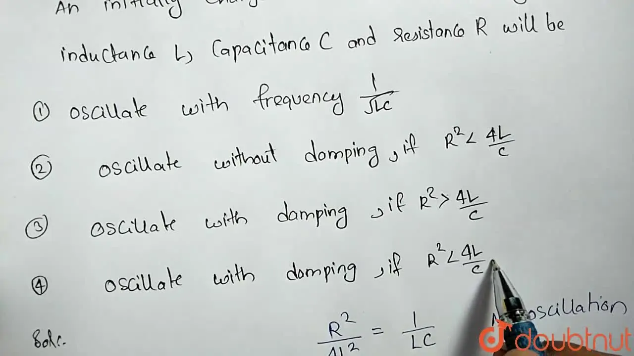 [Telugu] oscillate with damping, if R^(2) gt (4L)/(C )