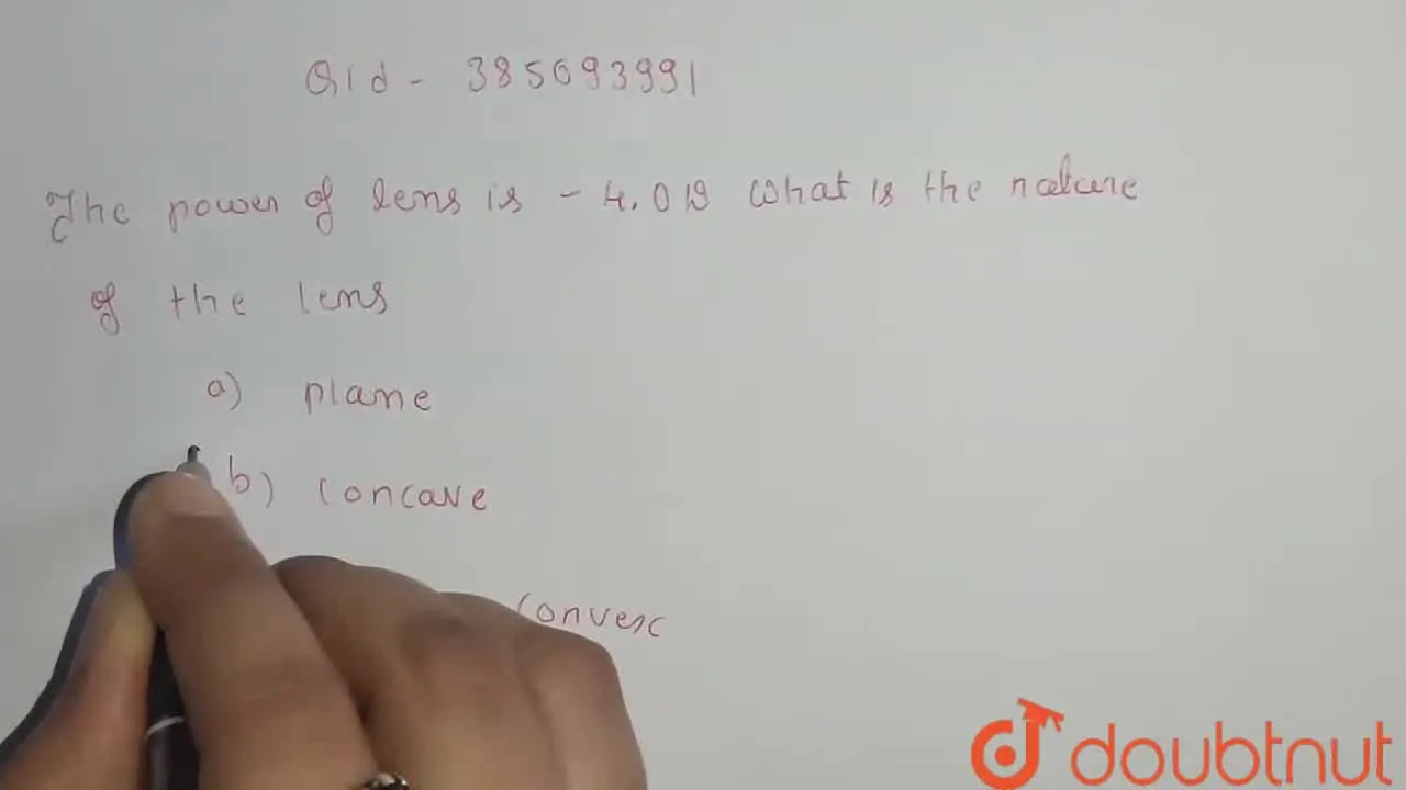 [Kannada] The power of lens is 4.0 D. What is the nature of the lens