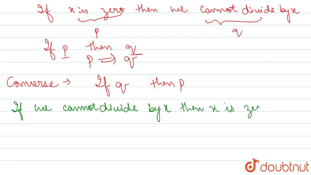The converse of 'If x is zero then we cannot divide by x' is