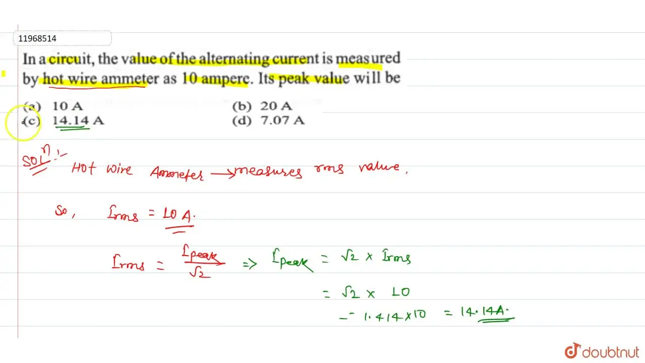 In a circuit, the value of the alternating current is measured by hot
