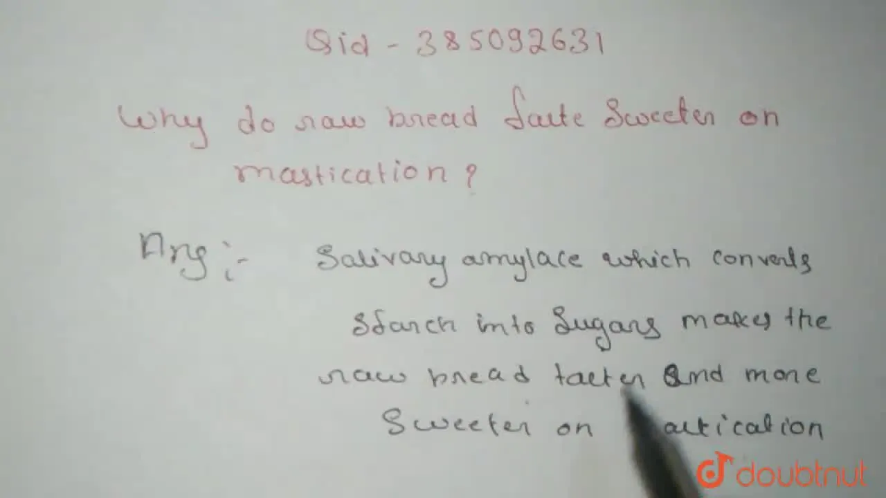 [Kannada Solution] Why do raw bread taste sweeter on mastication