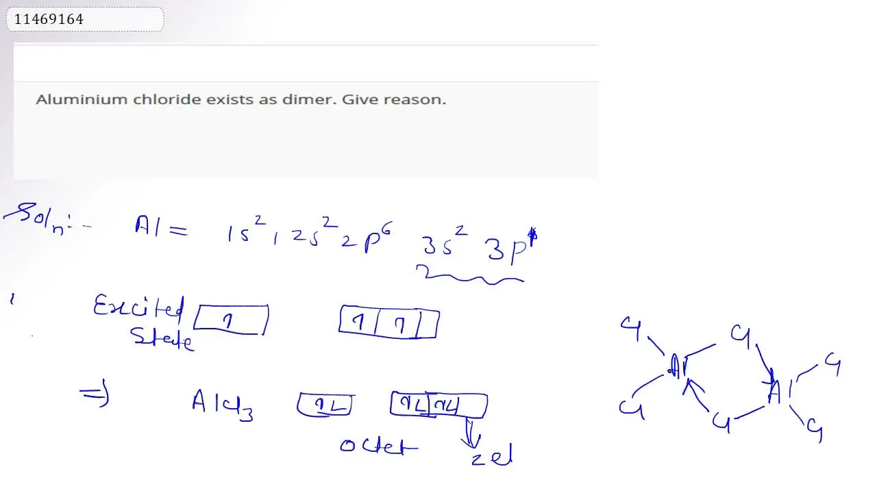 Aluminium chloride exists as dimer. Give reason.