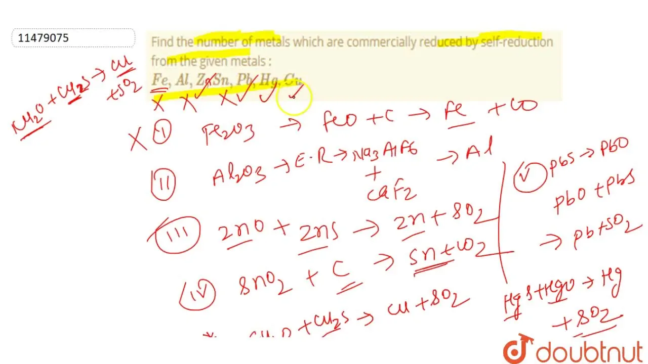 Find the number of metals which are commercially reduced by selfreduc