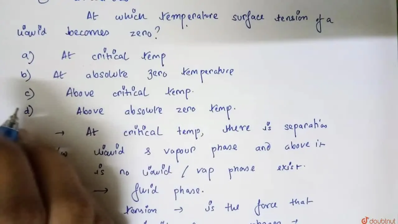[Bengali] At which temperature surface tension of a liquid zer